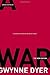 War: The New Edition by Gwynne Dyer (Oct 11 2005)