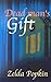 Dead Man's Gift by Zelda Popkin (2001-07-03)
