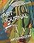 ART JOURNAL: ART IS FREEDOM