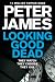 Looking Good Dead by Peter James Looking Good Dead by Peter James