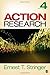 By Ernest (Ernie) T. Stringer - Action Research (Fourth Edition)