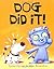 Dog Did It p/b by Lynne Garner (2011-03-01)