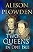 Two Queens in One Isle: The Deadly Relationship of Elizabeth I and Mary Queen of Scots by Plowden, Alison (2004) Paperback
