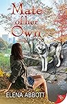 Mate of Her Own by Elena Abbott