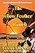 The Yellow Feather Ranch: A...