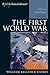 The First World War: A Concise Global History (Exploring World History) Paperback – May 23, 2014