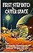 First Step into Outer Space...
