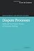 Dispute Processes: ADR and the Primary Forms of Decision-Making (Law in Context) by Simon Roberts (2009-03-09)