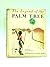 The Legend of the Palm Tree