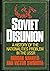 Soviet disunion: A history ...