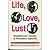 Life, love, lust: Straightforward answers to provocative questions
