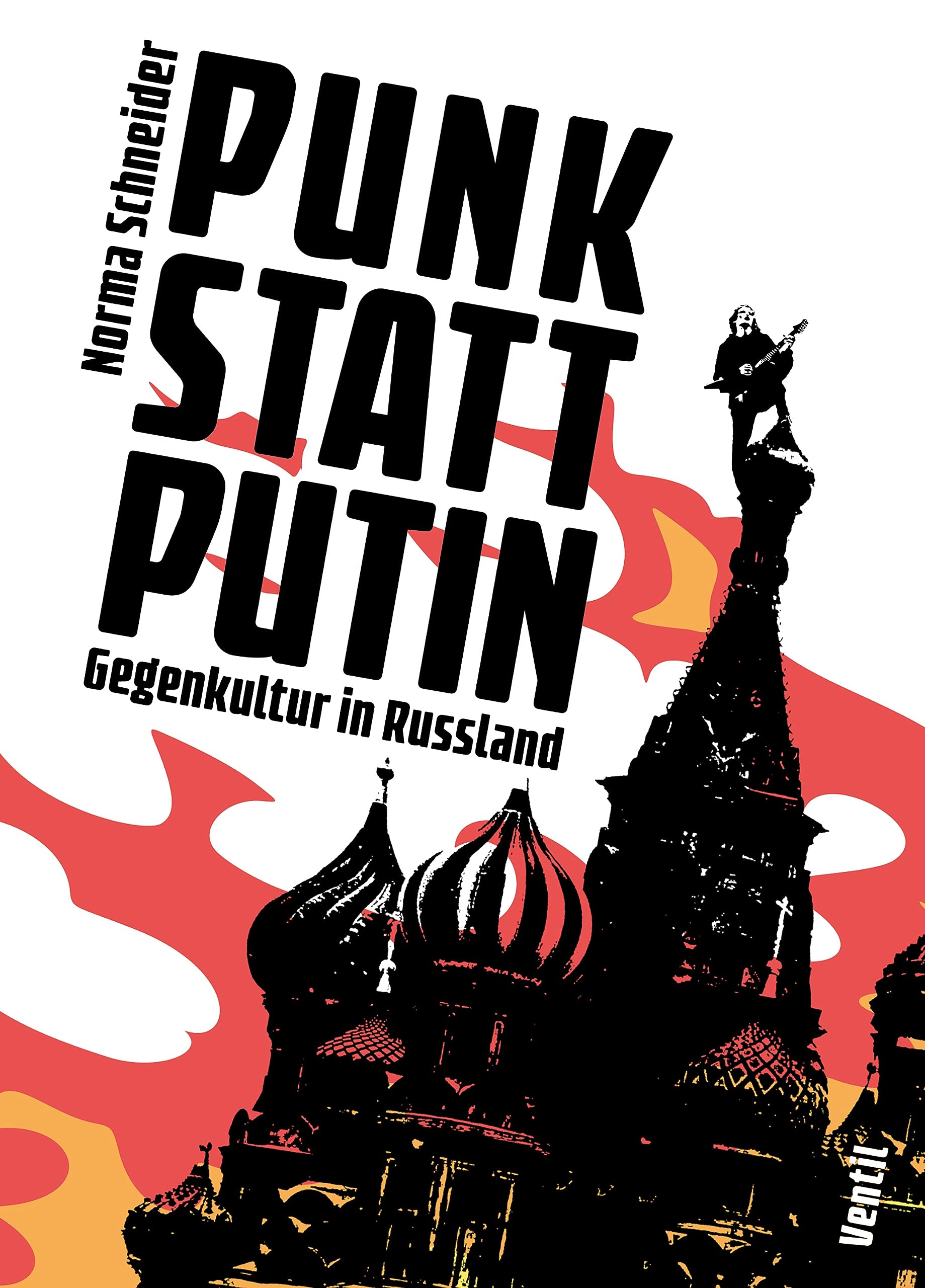 Punk statt Putin: Gegenkultur in Russland (German Edition)