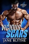 Vicious Scars (Prey Security: Bravo Team #1)