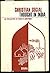 Christian Social Thought in India 1947-1962 by Bengt R. Hoffman