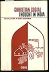 Christian Social Thought in India 1947-1962 Christian Social Thought in India 1947-1962