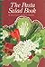 The Pasta Salad Book by Nina Graybill (1985-02-02)