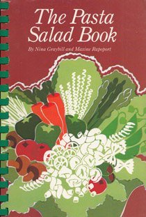The Pasta Salad Book by Nina Graybill (1985-02-02)