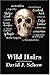 Wild Hairs by David J. Schow (2000-12-20)