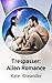 Trespasser: Alien Romance