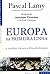 Europa na Primeira Linha o moldar da nova Mundialização by Pascal Lamy
