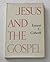 Jesus and the Gospel (Cole ...
