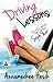 Driving Lessons: A You Know Who Girls Novel (The You Know Who Girls) by Annameekee Hesik (2014-12-16)