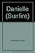 Danielle (Sunfire) by Vivian Schurfranz (1984-08-03)