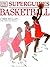 Superguides: Basketball by Chris Mullin (2000-02-01)