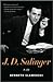 J. D. Salinger 1st (first) edition Text Only by Kenneth Slawenski