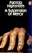 A Suspension of Mercy (Random Acts of Kindness) by Patricia Highsmith (1972-07-27)