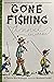 Into Reading Gone Fishing G...