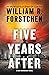 Five Years After (John Matherson, #4)