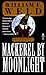Mackerel By Moonlight by William F. Weld (1999-09-01)