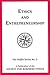 Ethics and Entrepreneurship (Ruffin Series, No. 3)