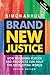 Brand New Justice (Paperbac...
