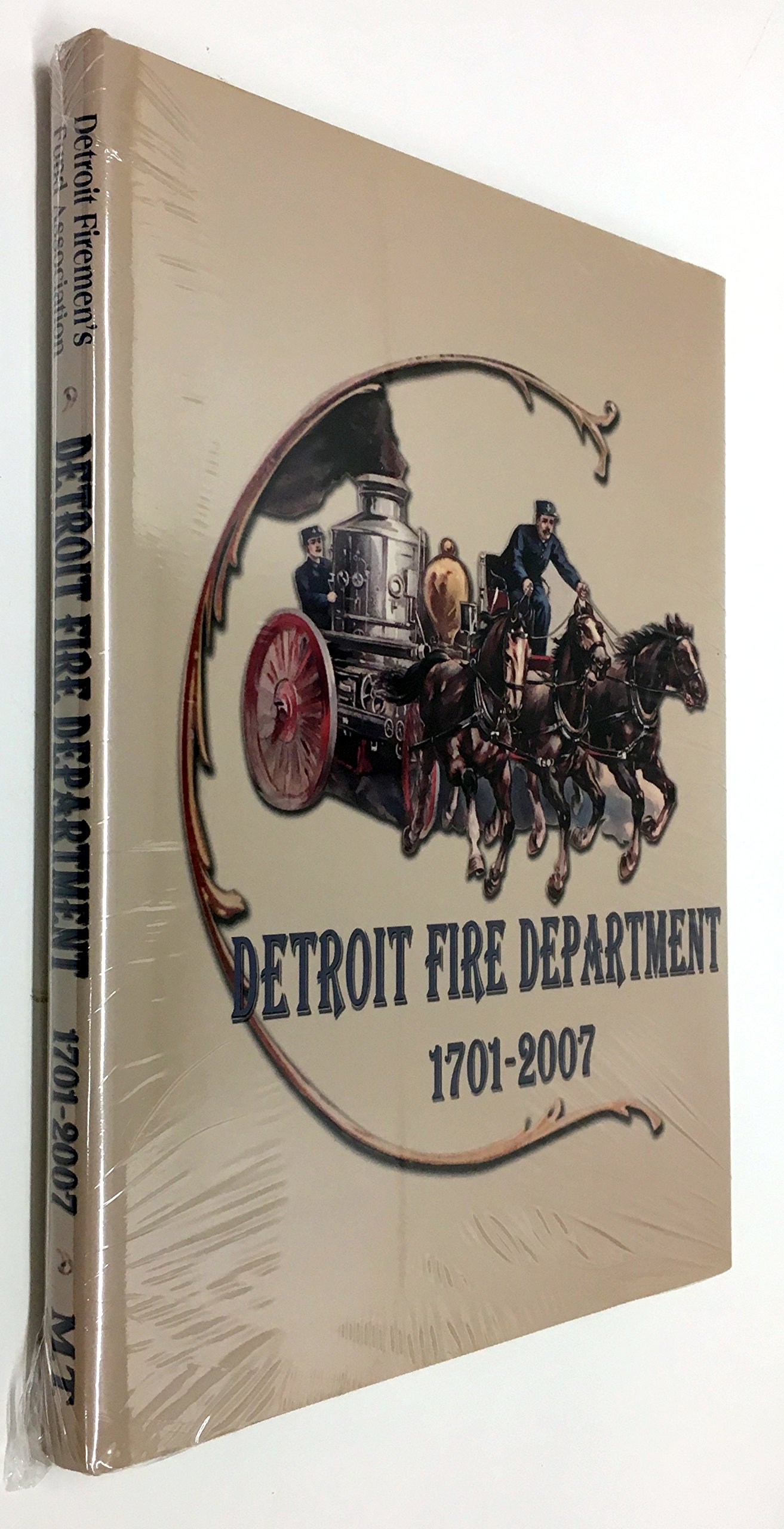 DETROIT FIRE DEPARTMENT 1701-2007 (Hardcover)