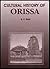 Cultural History Of Orissa by B.K. Rath
