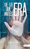 De lo que antes era by Gisela Maioli