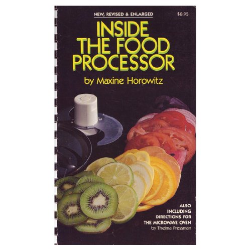 Inside the Food Processor (Paperback)