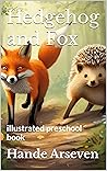 Hedgehog and Fox:...