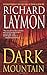 Dark Mountain by Richard Laymon
