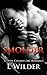 Smolder: A Devil Chaser's Romance (Volume 2) by L Wilder (2014-12-11)