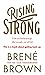 [(Rising Strong)] [Author by Brené Brown