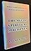 The Age of Spiritual Machines: When Computers Exceed Human Intelligence by Ray Kurzweil (1999-01-01)