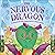 The Nervous Dragon: A Story About Overcoming Back-to-School Worries (First Seasonal Stories)