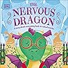 The Nervous Dragon by D.K. Publishing