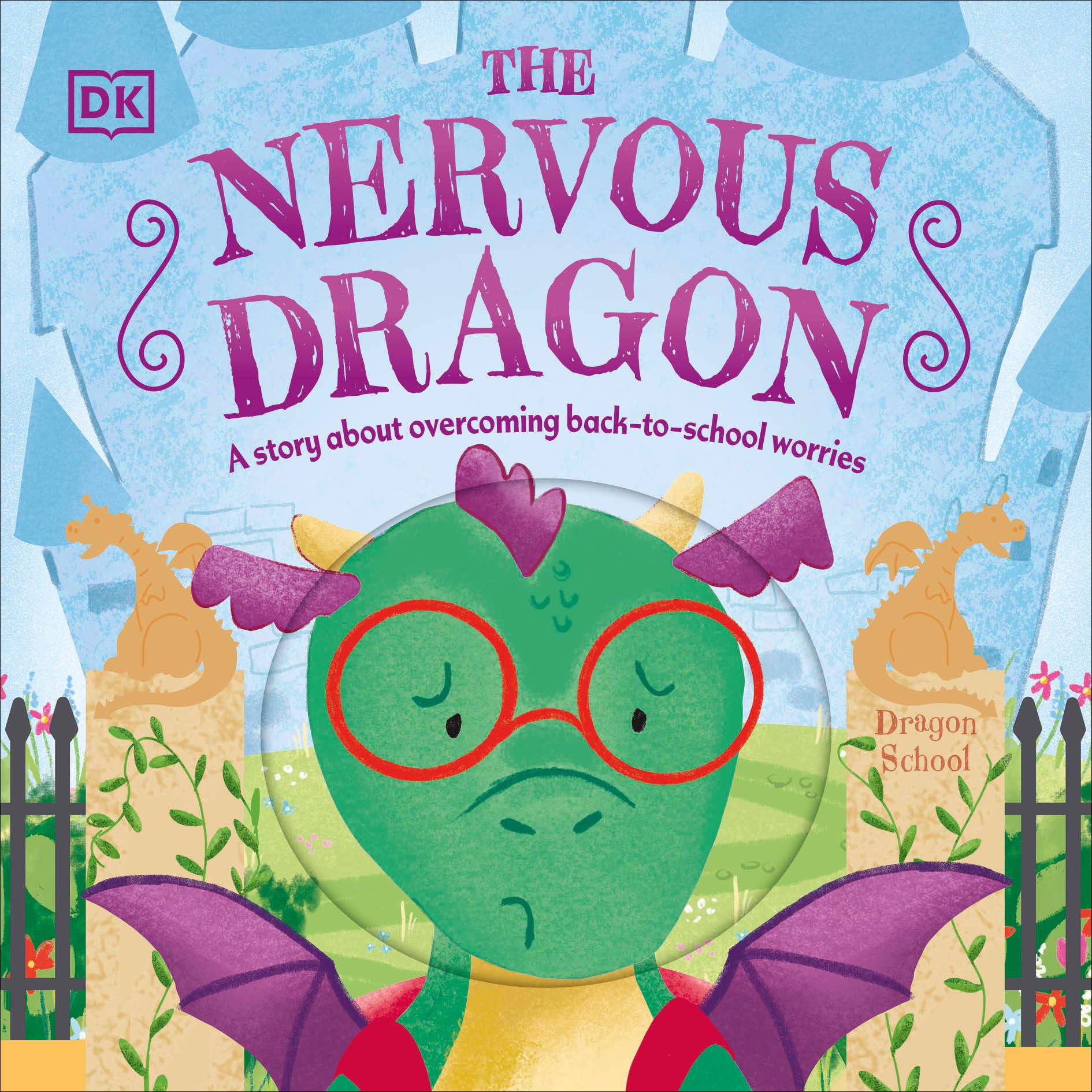 The Nervous Dragon: A Story About Overcoming Back-to-School Worries (First Seasonal Stories)