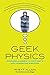 Geek Physics: Surprising An...
