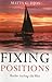 Fixing Positions: Trailer Sailing the West by Djos, Matts G. (2008) Paperback