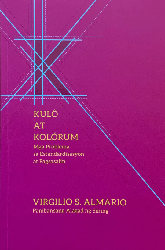 Kulô at Kolórum: Mga Problema sa Estandardisasyon at Pagsasalin (Paperback)